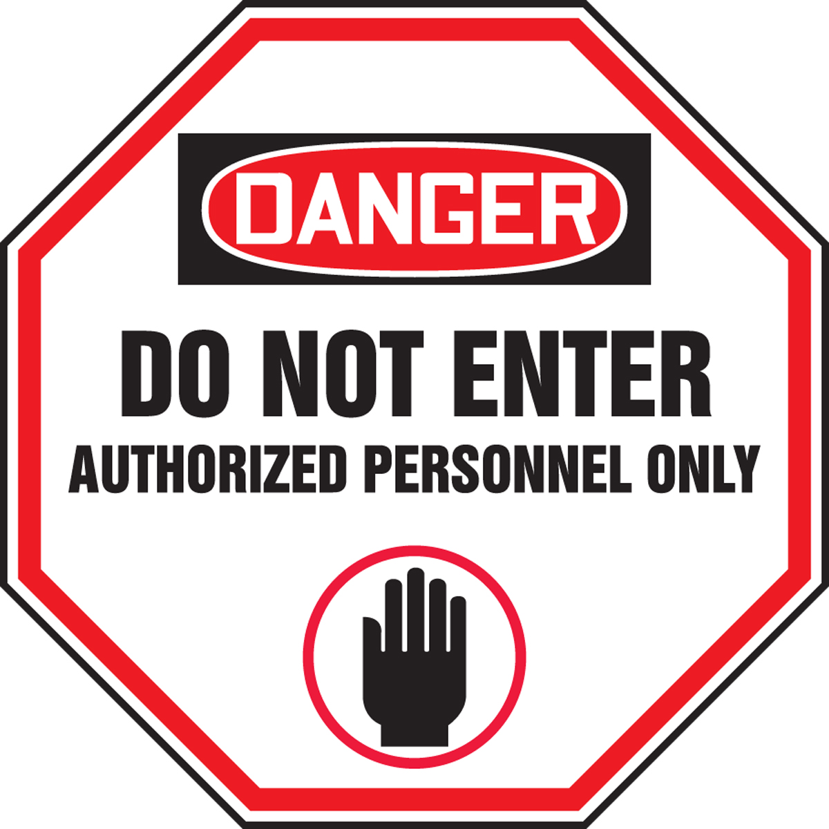 DANGER DO NOT ENTER AUTHORIZED PERSONNEL ONLY (W/GRAPHIC)