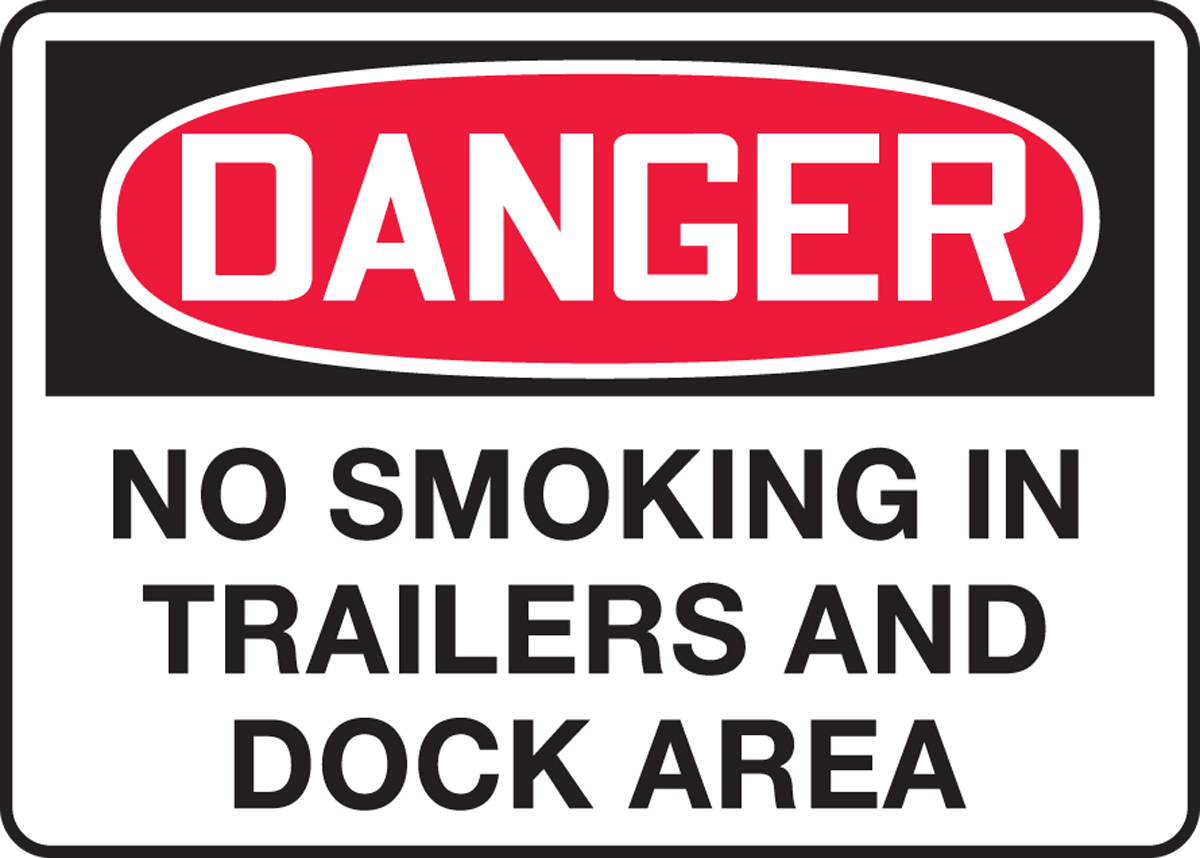 NO SMOKING IN TRAILERS AND DOCK AREA