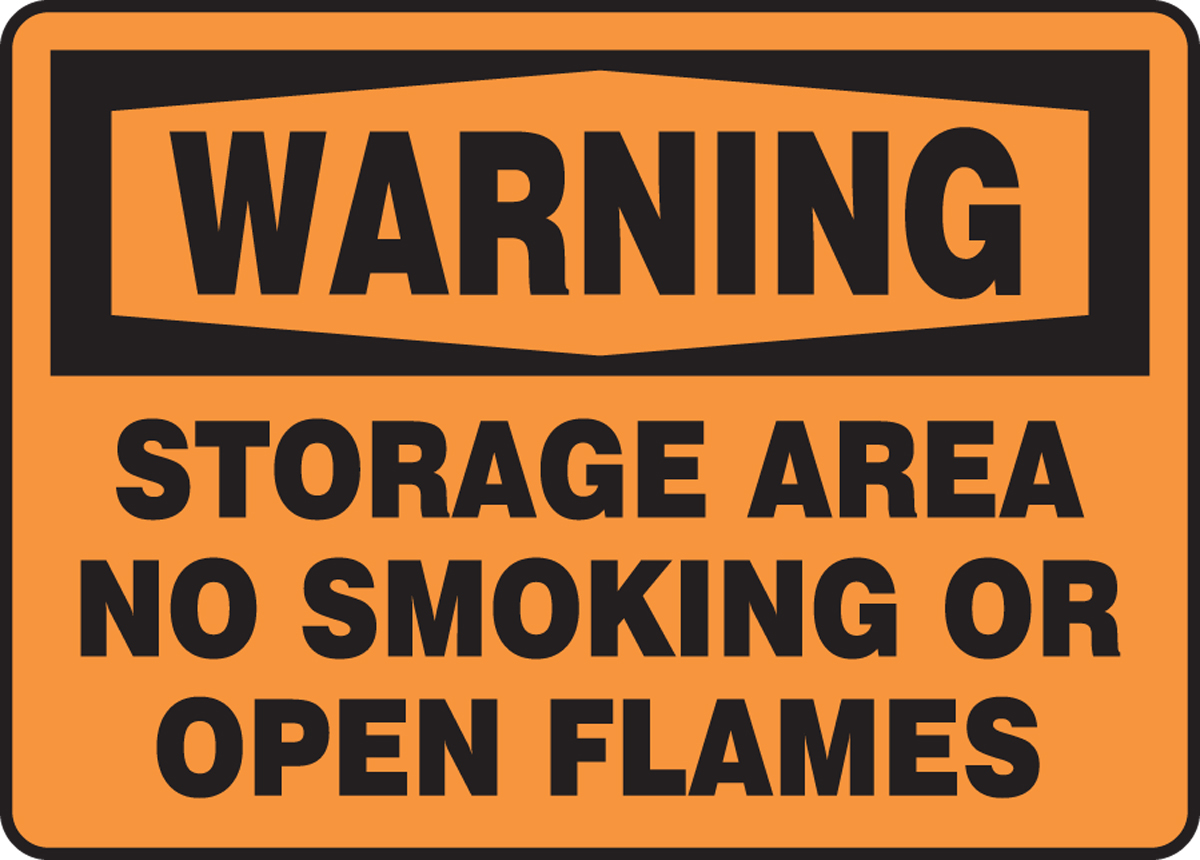 STORAGE AREA NO SMOKING OR OPEN FLAMES