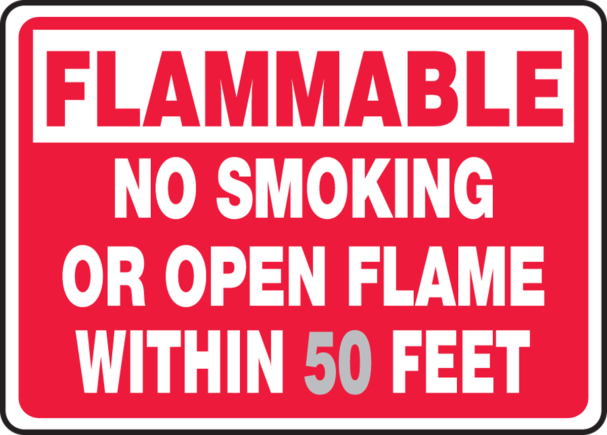 FLAMMABLE NO SMOKING OR OPEN FLAMES WITHIN ___ FEET