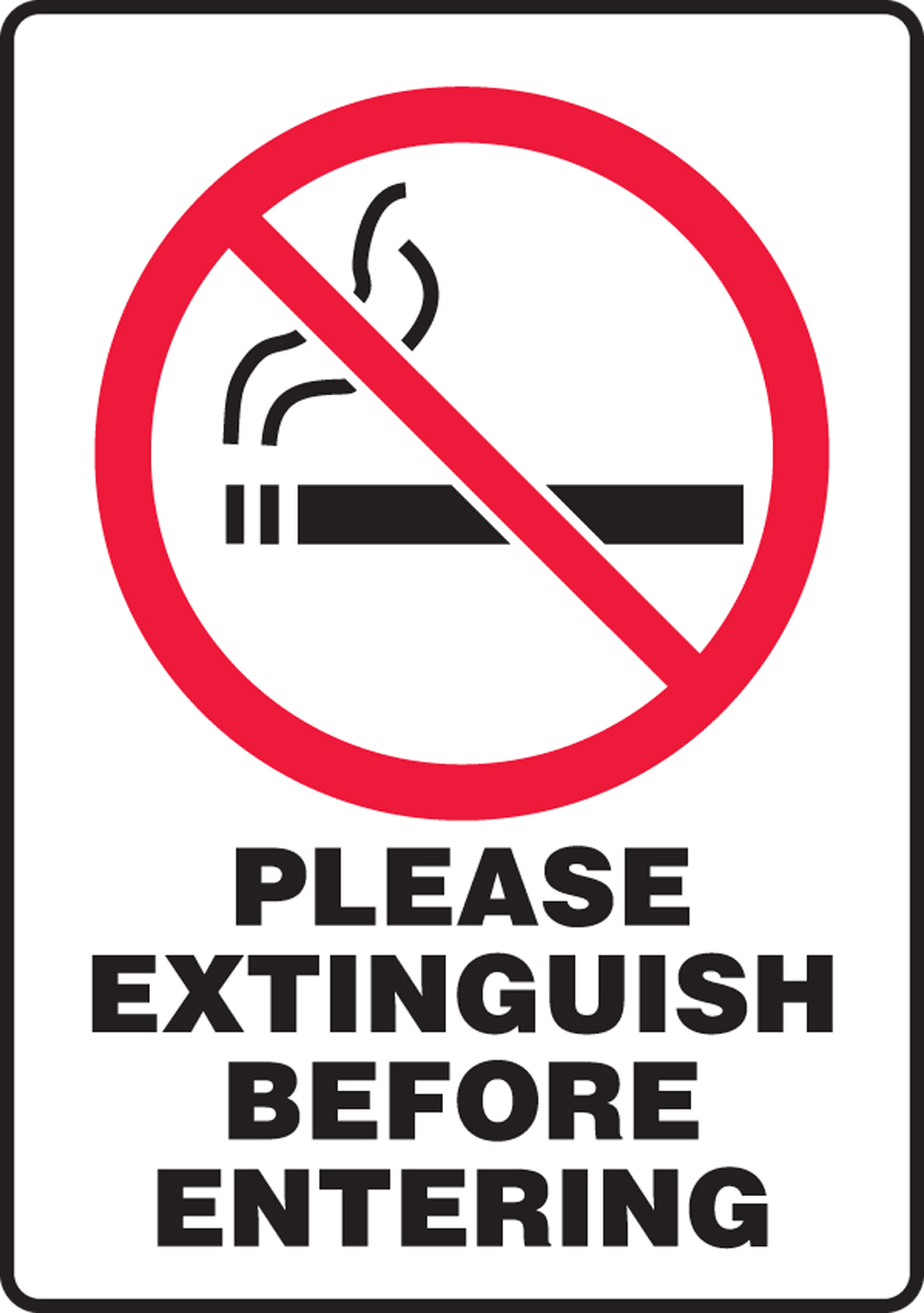 PLEASE EXTINGUISH BEFORE ENTERING (W/GRAPHIC)