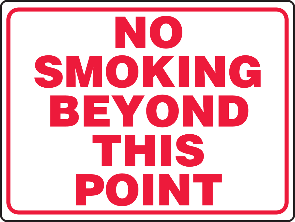 NO SMOKING BEYOND THIS POINT