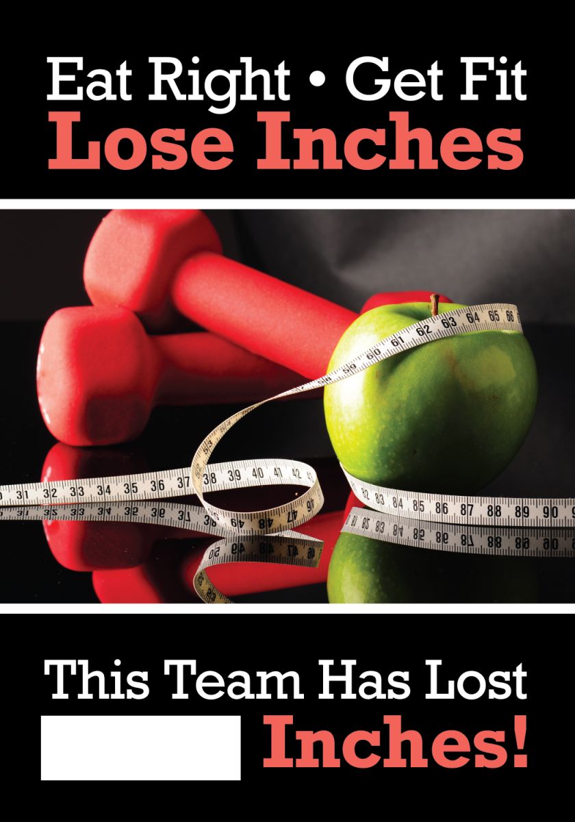 Motivation Product, Legend: EAT RIGHT • GET FIT • LOSE INCHES. THIS TEAM HAS LOST #### INCHES!