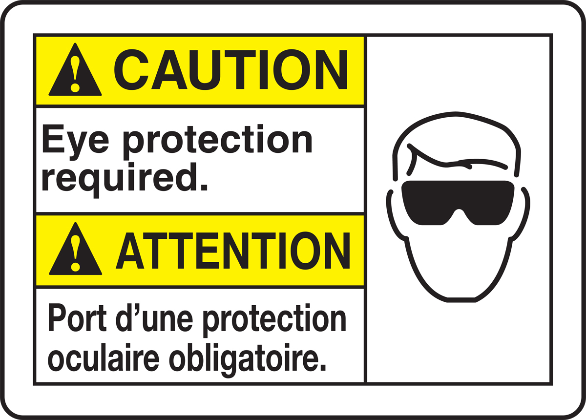 CAUTION EYE PROTECTION REQUIRED (W/GRAPHIC)