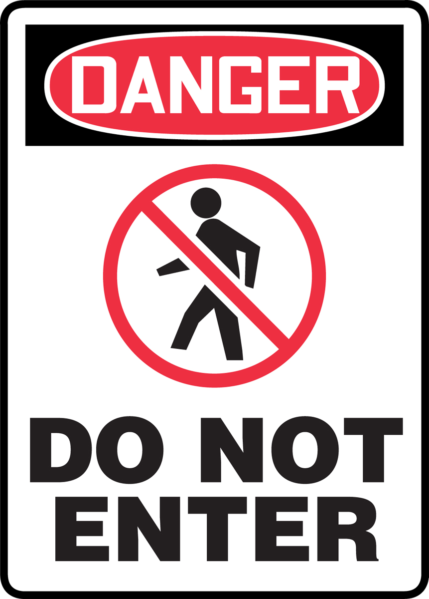 OSHA Danger Sign Do Not Enter EmergencyHeavy Duty Sign or Label 