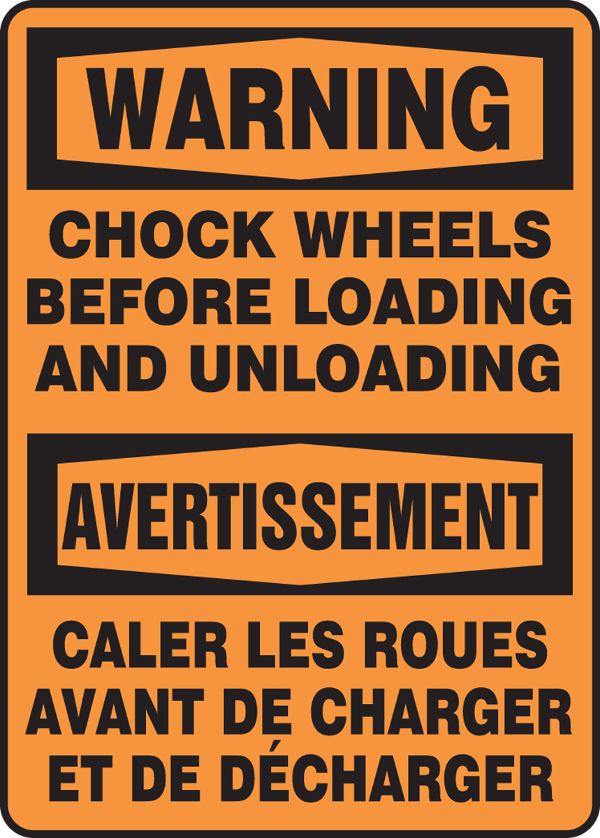 WARNING CHOCK WHEELS BEFORE LOADING AND UNLOADING