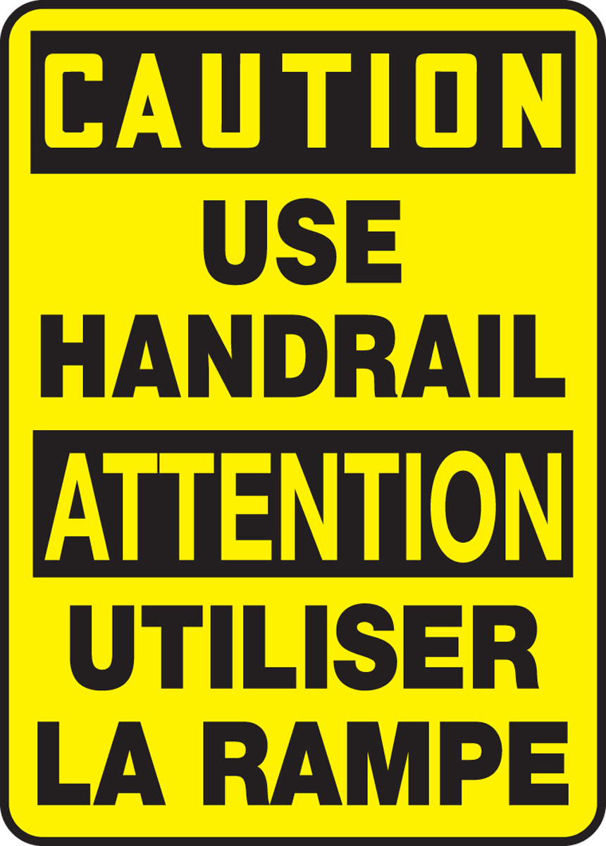 CAUTION USE HANDRAIL