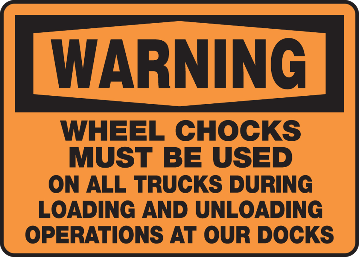 AccuformWarning Chock Wheels Before Loading and Unloading Safety Sign Accu-Shield MTKC302XP 7 x 10 Inches 