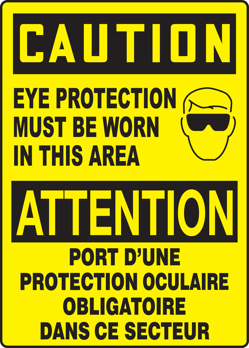 CAUTION EYE PROTECTION MUST BE WORN IN THIS AREA (W/GRAPHIC)