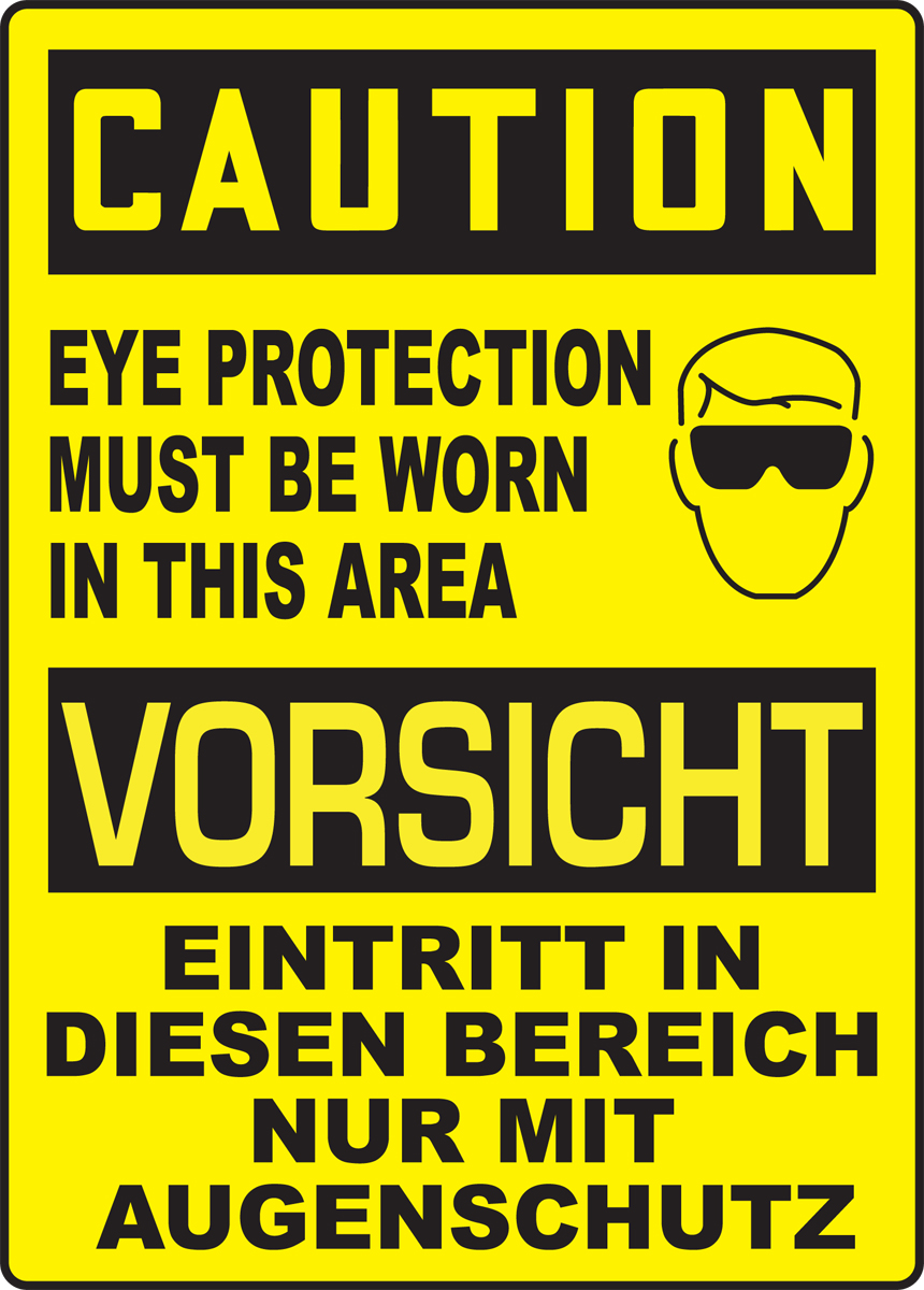 CAUTION EYE PROTECTION MUST BE WORN IN THIS AREA (W/GRAPHIC)