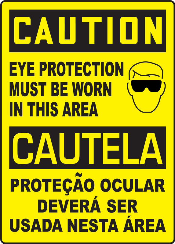 CAUTION EYE PROTECTION MUST BE WORN IN THIS AREA (W/GRAPHIC)