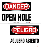 DANGER OPEN HOLE / PELIGRO AGUJERO ABIERTO