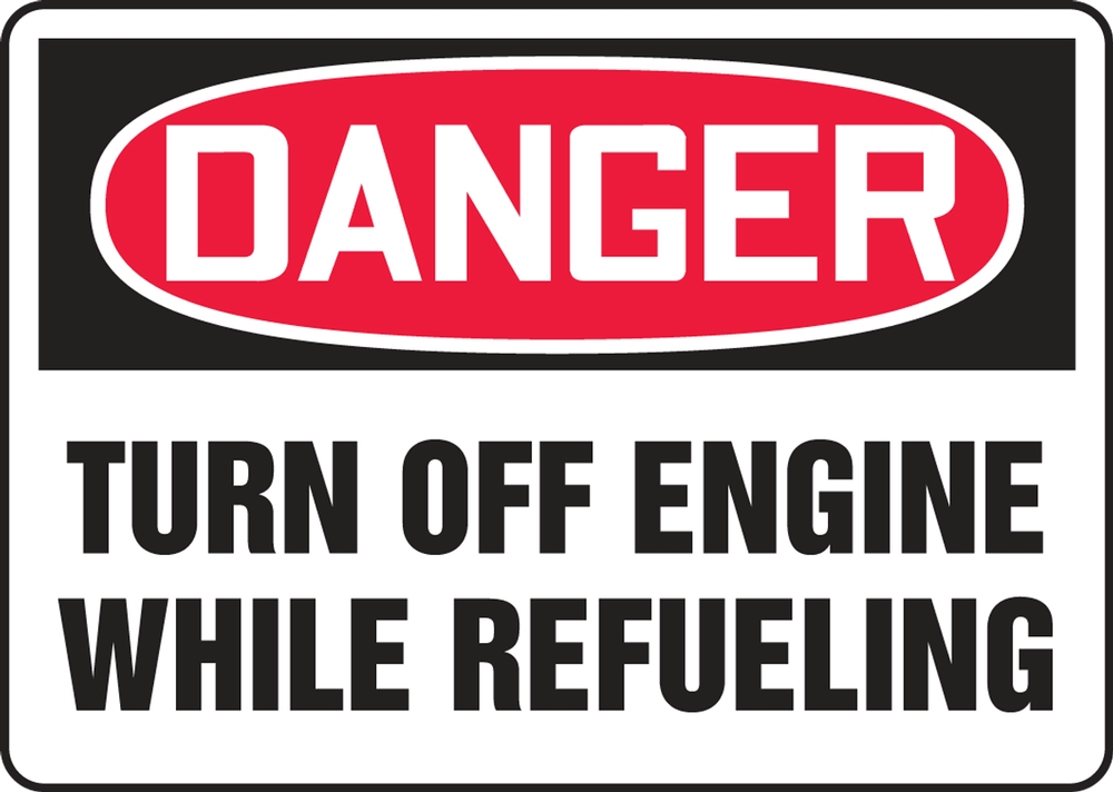 Safety Sign, Header: DANGER, Legend: TURN OFF ENGINE WHILE REFUELING