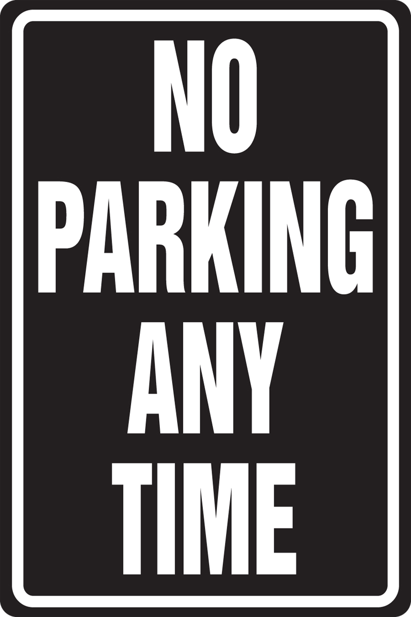 NO PARKING ANY TIME
