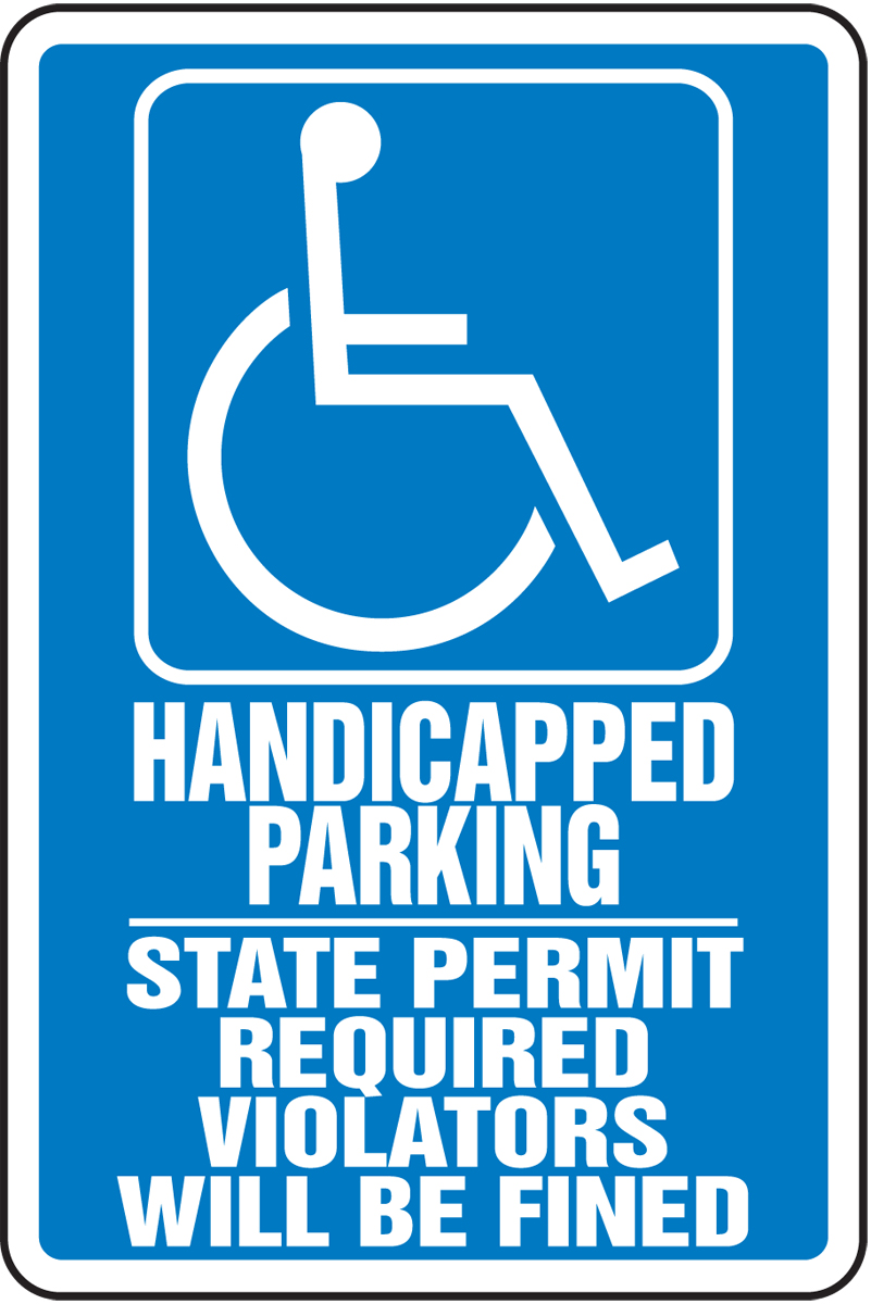 HANDICAPPED PARKING STATE PERMIT REQUIRED VIOLATORS WILL BE FINED (W/GRAPHIC)