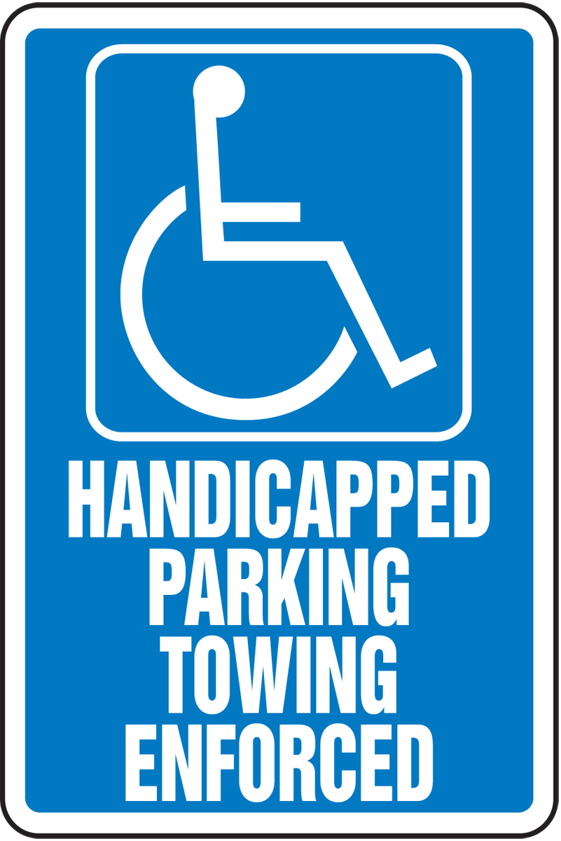 HANDICAPPED PARKING TOWING ENFORCED (W/GRAPHIC)