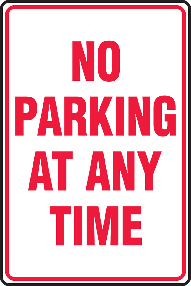 NO PARKING AT ANY TIME