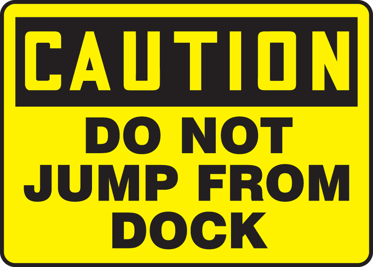 Do not jump from the dock Safety sign 