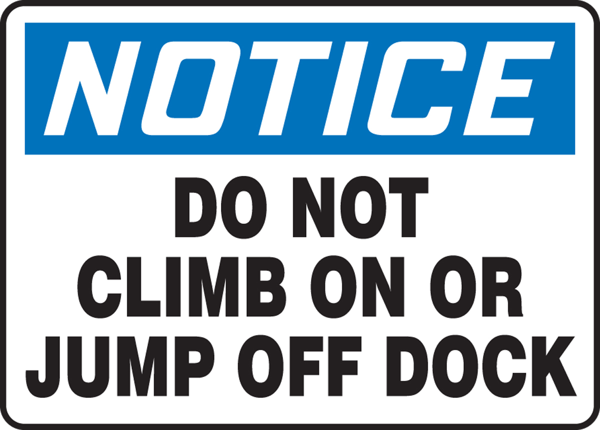 OSHA Notice Do Not Climb Over SignHeavy Duty Sign or Label 