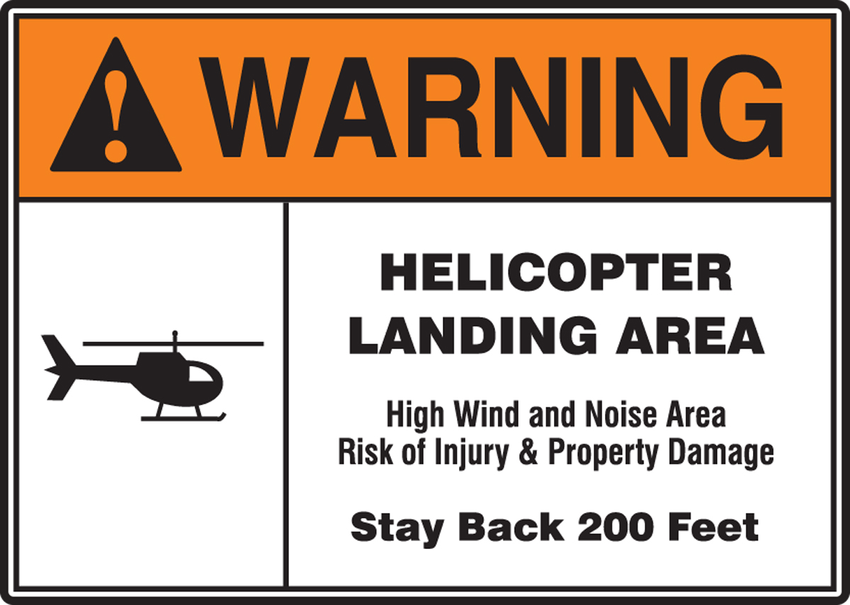 Helicopter Landing Area ANSI Warning Safety Sign MVTR301