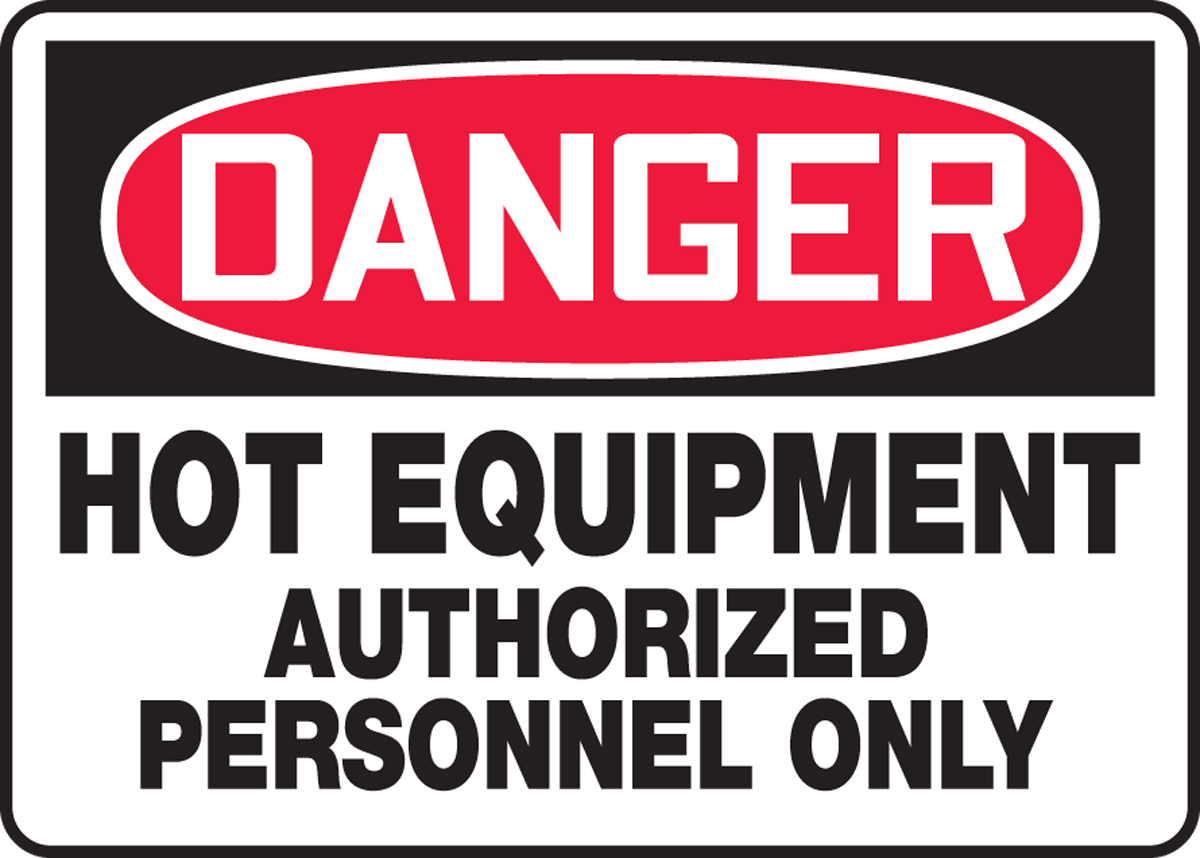 Hot Equipment 10" x 14" OSHA Safety Sign Danger Sign 