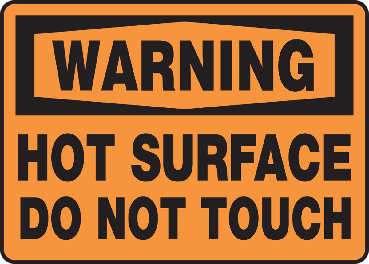 Hot Surface Do Not Touch OSHA Warning Safety Sign MWLD306