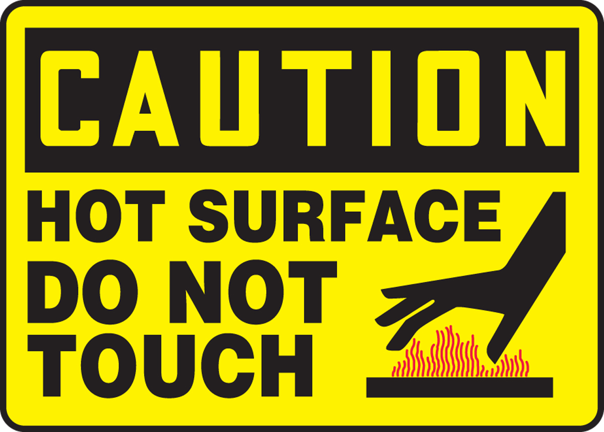 HOT SURFACE DO NOT TOUCH (W/GRAPHIC)