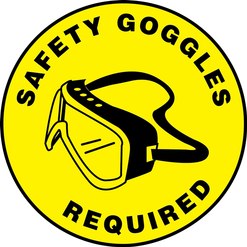 SAFETY GOGGLES REQUIRED (W/ GRAPHIC)