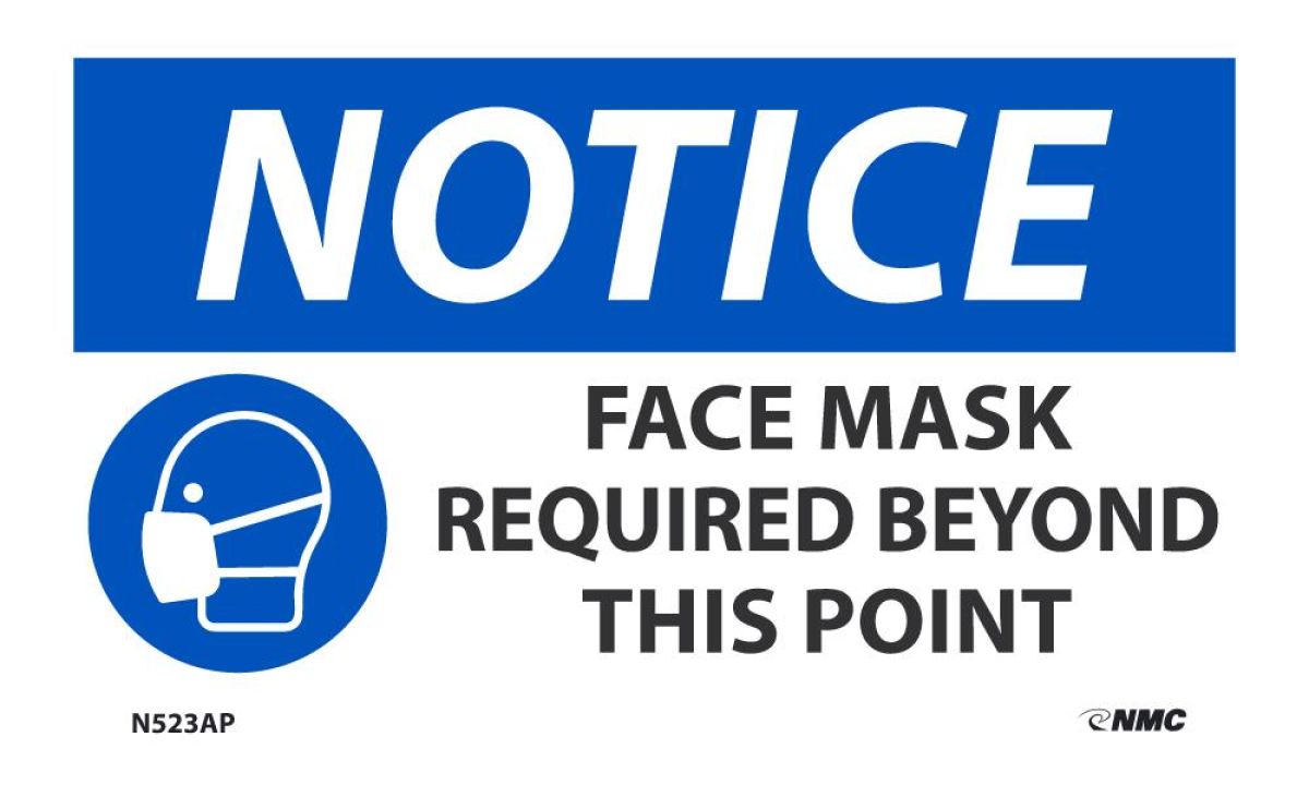 NOTICE FACE MASK REQUIRED BEYOND THIS POINT LABEL