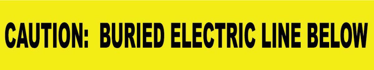 CAUTION BURIED ELECTRIC LINE BELOW INFORMER NON-DETECTABLE WARNING TAPE