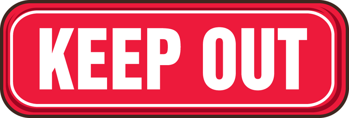 Safety Sign, Legend: KEEP OUT