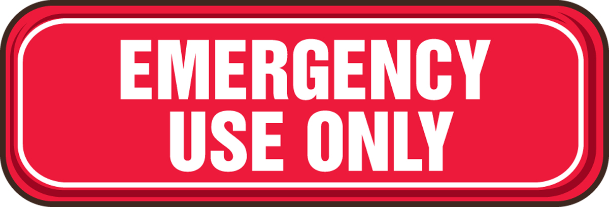 EMERGENCY USE ONLY