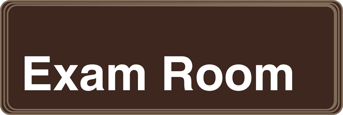 Safety Sign, Legend: EXAM ROOM