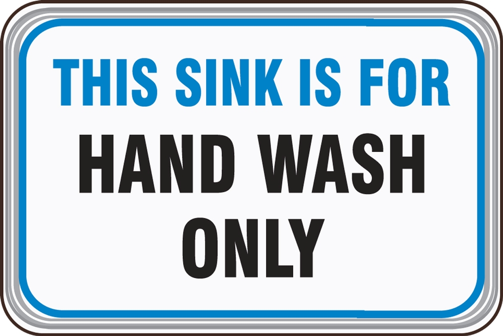 THIS SINK IS FOR HAND WASH ONLY