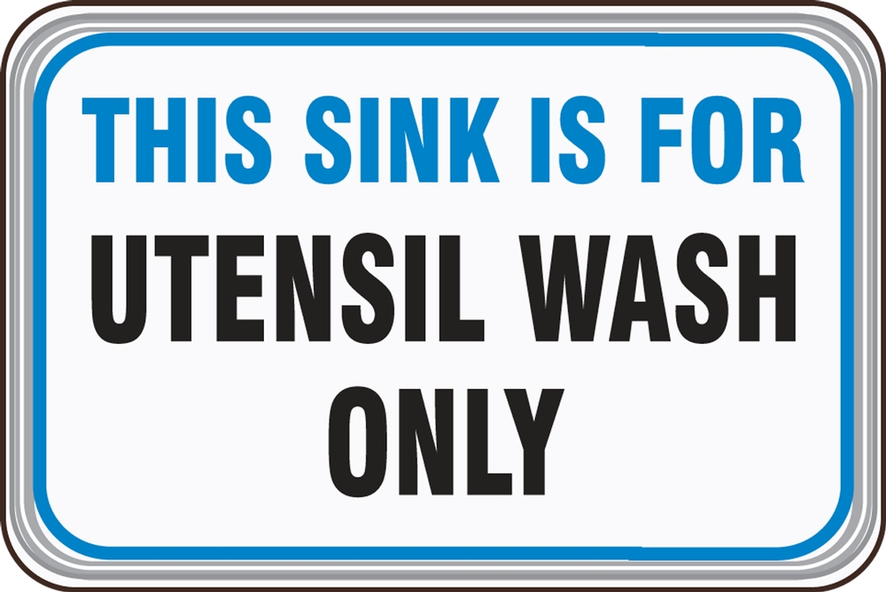 THIS SINK IS FOR UTENSIL WASH ONLY