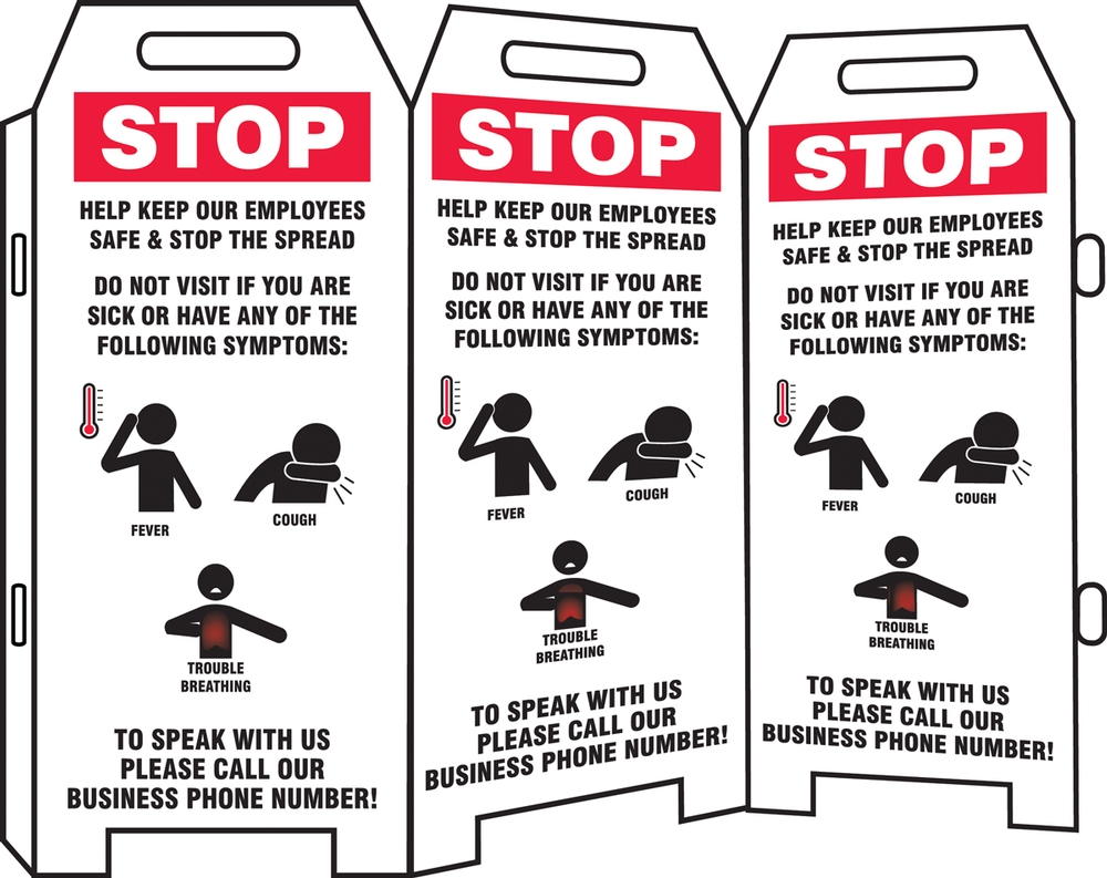 Triple-sided Fold-Ups® Safety Sign: Stop Help Keep Our Employees Safe & Stop The Spread Do Not Visit If You Are Sick Or Have Any Of The Following ...