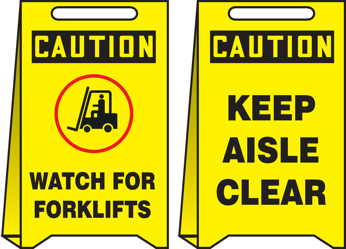 WATCH FOR FORKLIFTS / KEEP AISLE CLEAR
