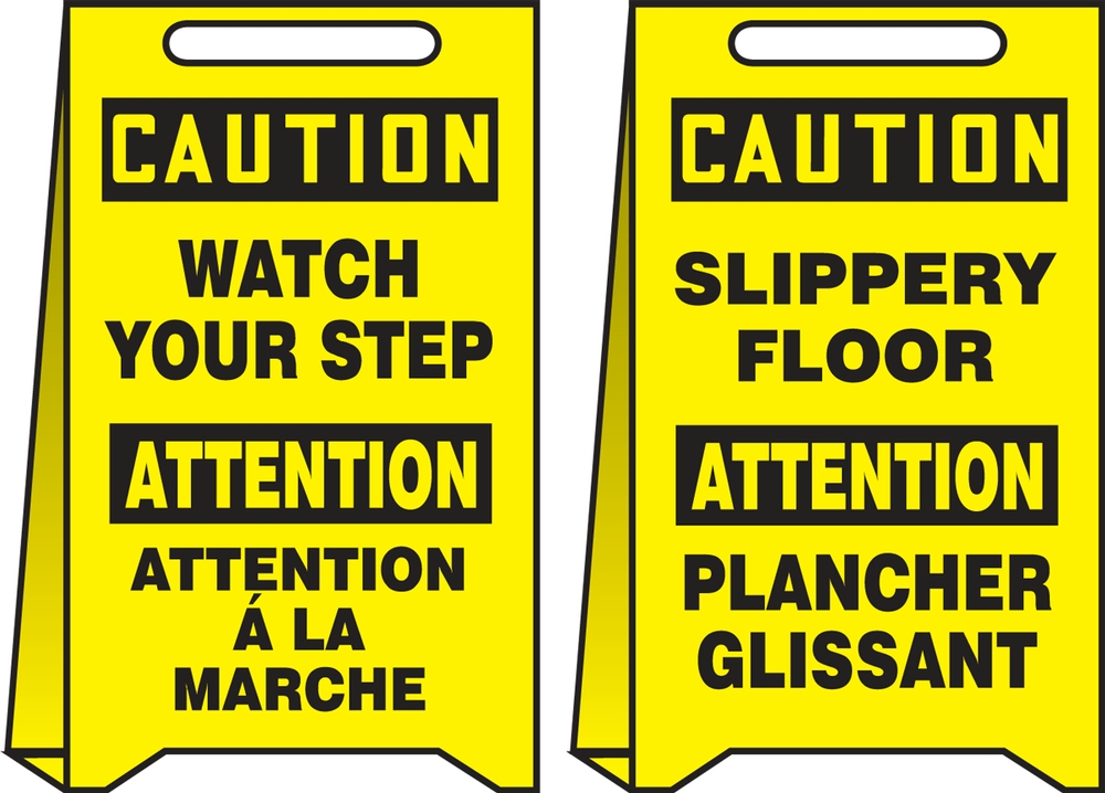 WATCH YOUR STEP ATTENTION Á LA MARCHE / SLIPPERY FLOOR PLANCHER GLISSANT