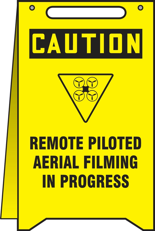 OSHA Caution Fold-Ups® Floor Sign: Remote Piloted Aerial Filming In Progress