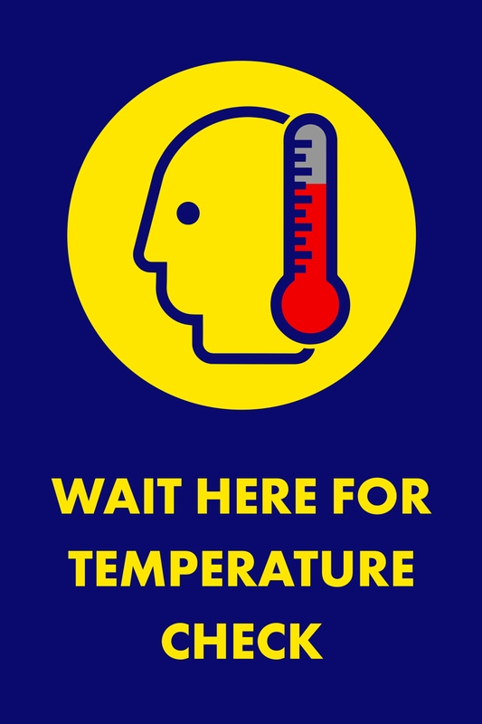 Wait Here For Temperature Check