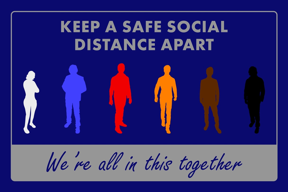 Keep A Safe Social Distance Apart We're All In This Together