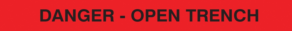 DANGER - OPEN TRENCH
