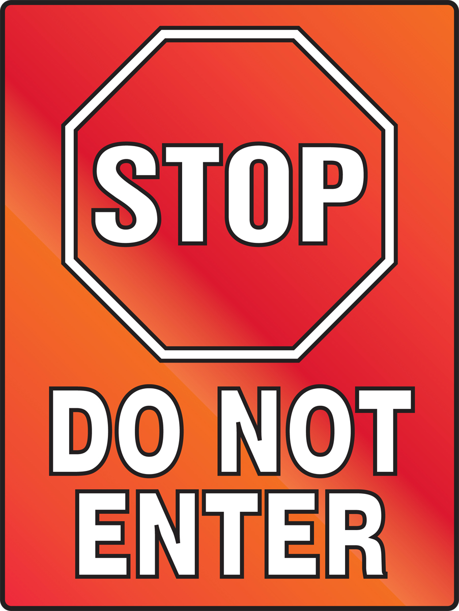 STOP DO NOT ENTER