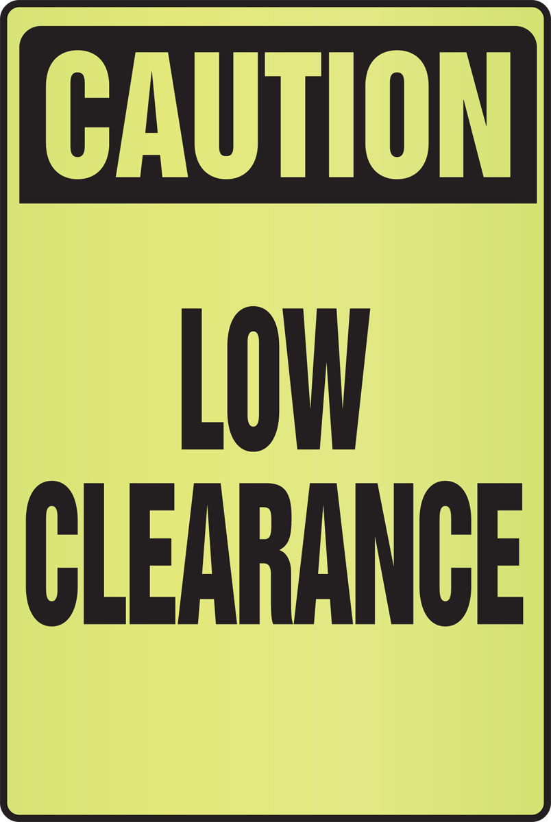 CAUTION LOW CLEARANCE