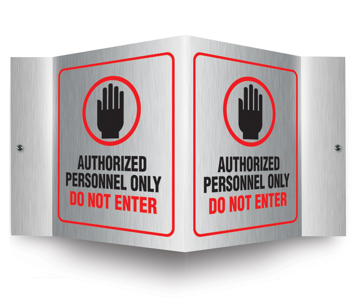 AUTHORIZED PERSONNEL ONLY DO NOT ENTER W/GRAPHIC