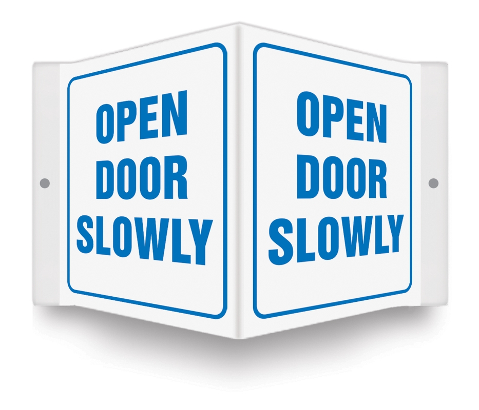 Safety Sign, Legend: OPEN DOOR SLOWLY