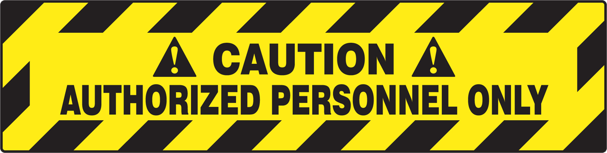 Plant & Facility, Legend: CAUTION AUTHORIZED PERSONNEL ONLY