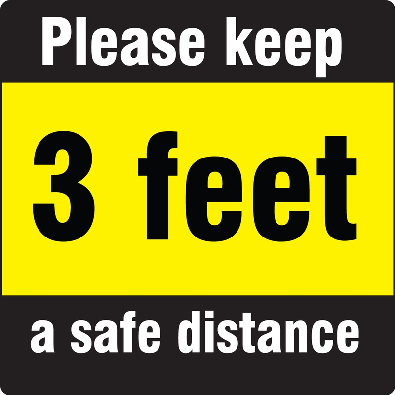 Please Keep 3 Feet A Safe Distance