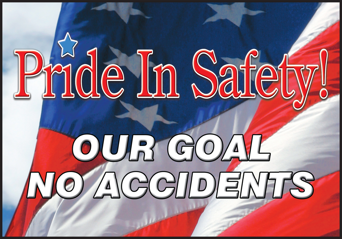Motivation Product, Legend: PRIDE IN SAFETY! OUR GOAL NO ACCIDENTS