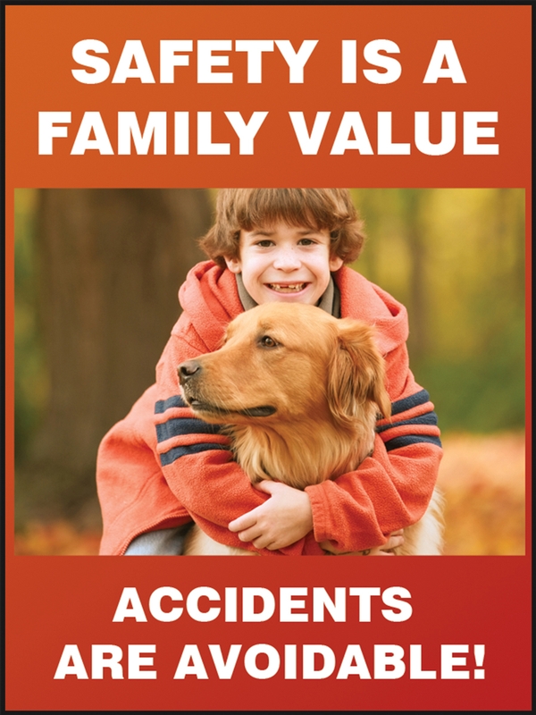 Motivation Product, Legend: SAFETY IS A FAMILY VALUE ACCIDENTS ARE AVOIDABLE!